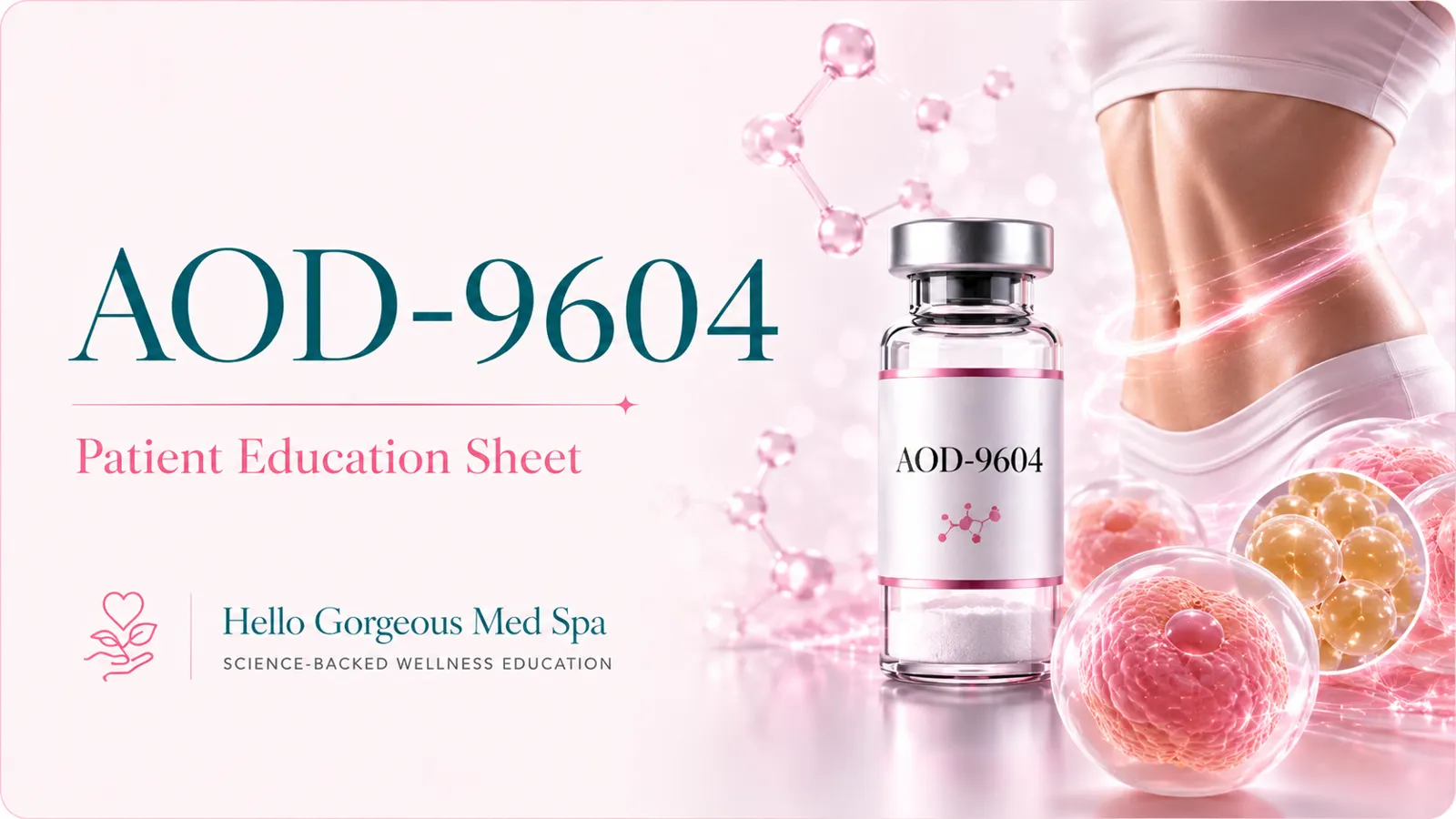 AOD-9604 patient education thumbnail — Hello Gorgeous Med Spa peptide & wellness education, Oswego IL