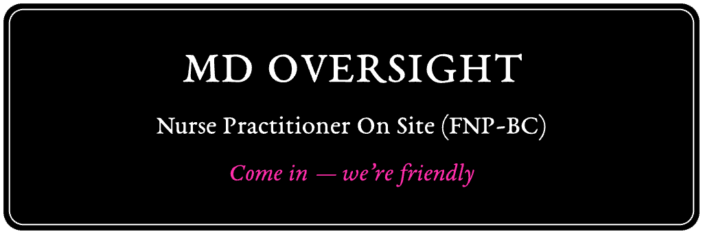 Hello Gorgeous Med Spa: MD Oversight, Nurse Practitioner On Site (FNP-BC). Come in — we're friendly.