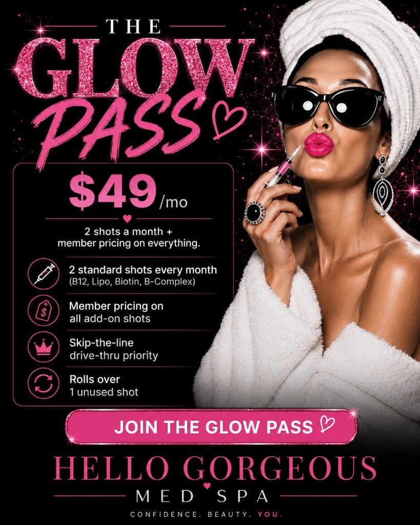 The Glow Pass membership flyer — Hello Gorgeous Med Spa Oswego IL