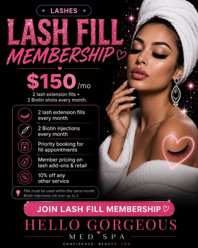 Lash Fill Membership membership flyer — Hello Gorgeous Med Spa Oswego IL